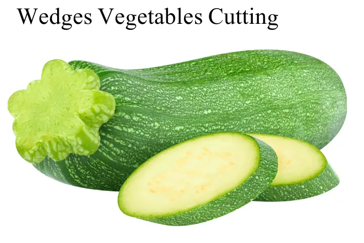 Wedges Vegetables Cutting